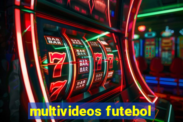 multivideos futebol